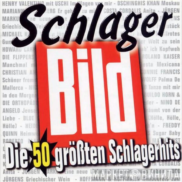  - Schlager Bild (Die 50 Größten Schlagerhits)