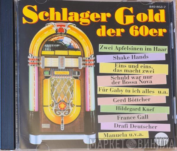  - Schlager Gold Der 60er