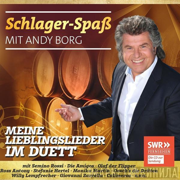  - Schlager-Spaß Mit Andy Borg - Meine Lieblingslieder Im Duett