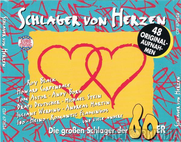  - Schlager Von Herzen - Die Großen Schlager Der 80er