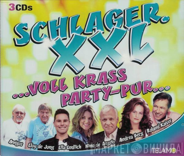  - Schlager XXL ...Voll Krass Party - Pur...