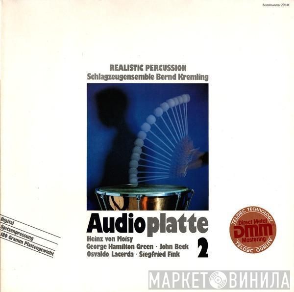 Schlagzeugensemble Bernd Kremling - Audioplatte 2: Realistic Percussion