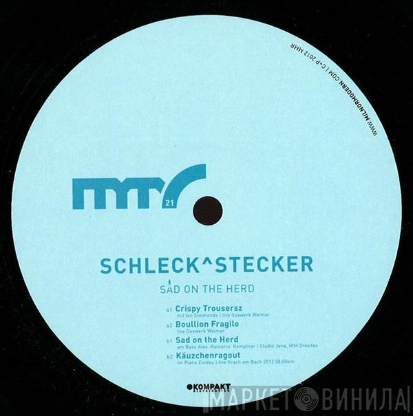 Schleck^Stecker - Sad On The Herd