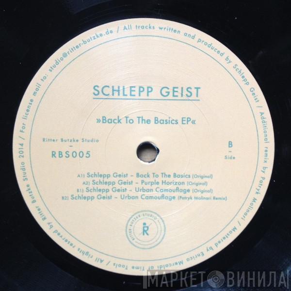 Schlepp Geist - Back To The Basics EP