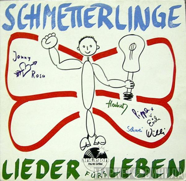 Schmetterlinge - Lieder Fürs Leben