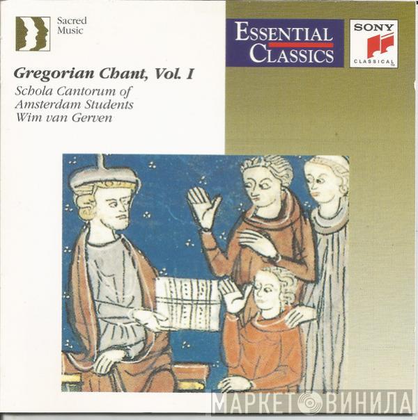 Schola Cantorum Of Amsterdam Students, Wim van Gerven - Gregorian Chant, Vol. 1