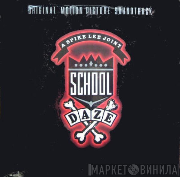  - School Daze (Original Motion Picture Soundtrack)