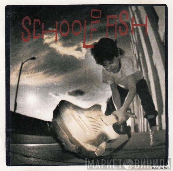  School Of Fish  - School Of Fish