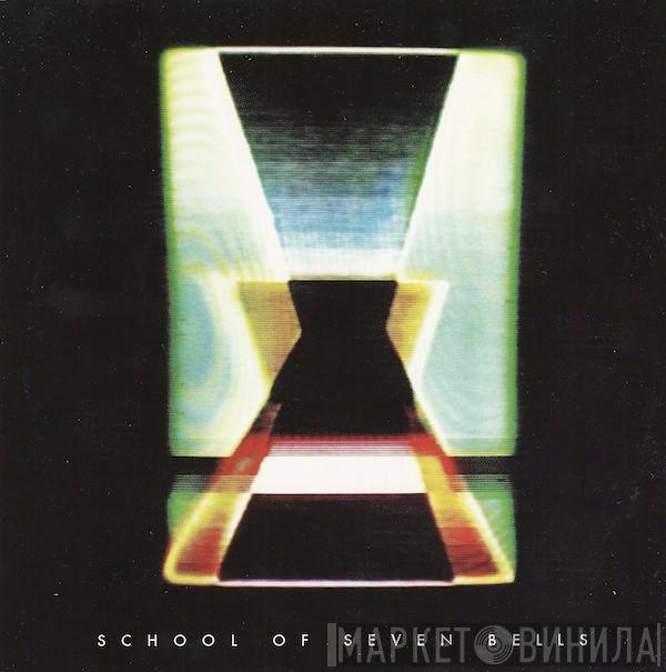 School Of Seven Bells  - Silent Grips