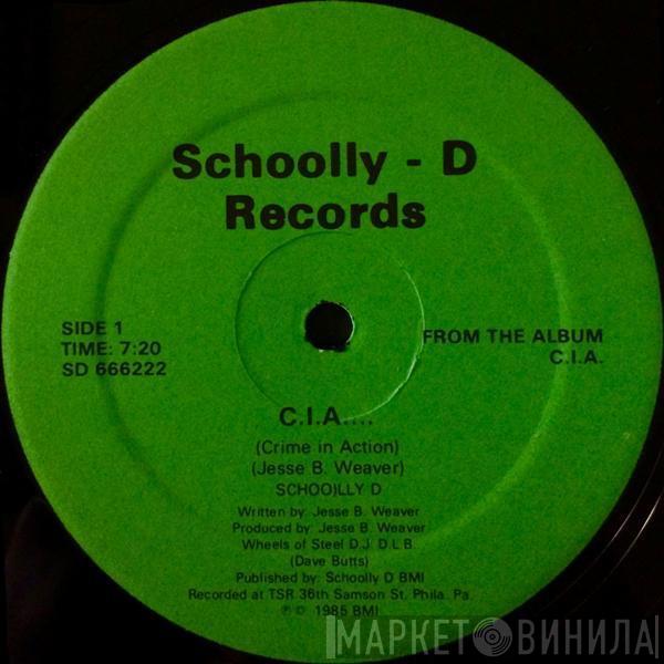  Schoolly D  - C.I.A.... (Crime In Action) / Cold Blooded Blitz