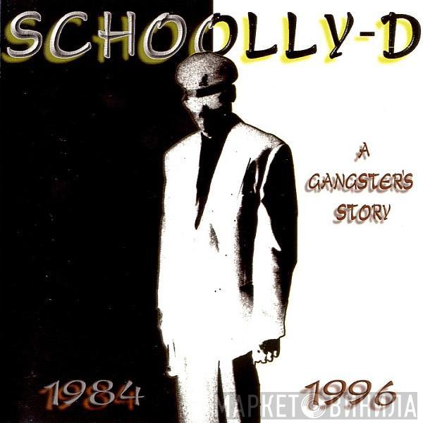 Schoolly D - A Gangster's Story
