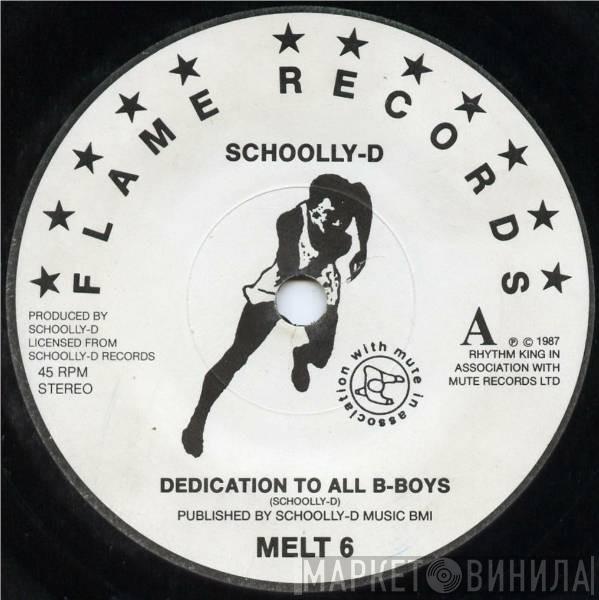 Schoolly D - Dedication To All B-Boys / I Don't Like Rock 'N' Roll