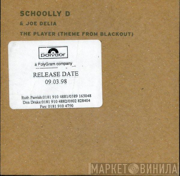 Schoolly D, Joe Delia - The Player (Theme From Blackout)