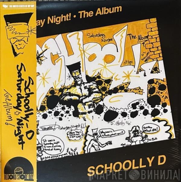 Schoolly D - Saturday Night! - The Album