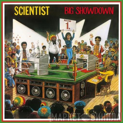  Scientist  - Big Showdown
