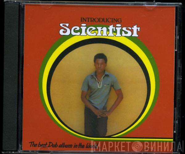  Scientist  - Introducing Scientist (The Best Dub Album In The World)