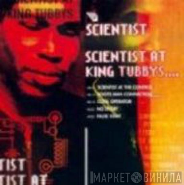  Scientist  - Scientist At King Tubbys