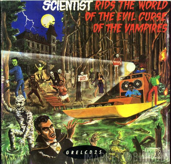  Scientist  - Scientist Rids The World Of The Evil Curse Of The Vampires
