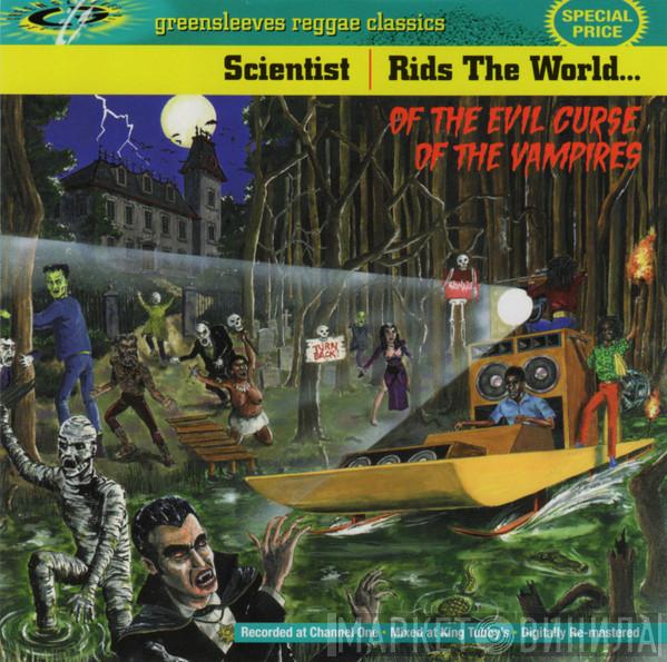  Scientist  - Scientist Rids The World Of The Evil Curse Of The Vampires