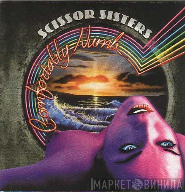  Scissor Sisters  - Comfortably Numb