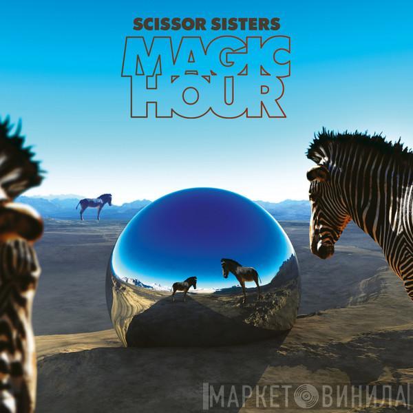 Scissor Sisters - Magic Hour