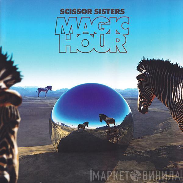  Scissor Sisters  - Magic Hour