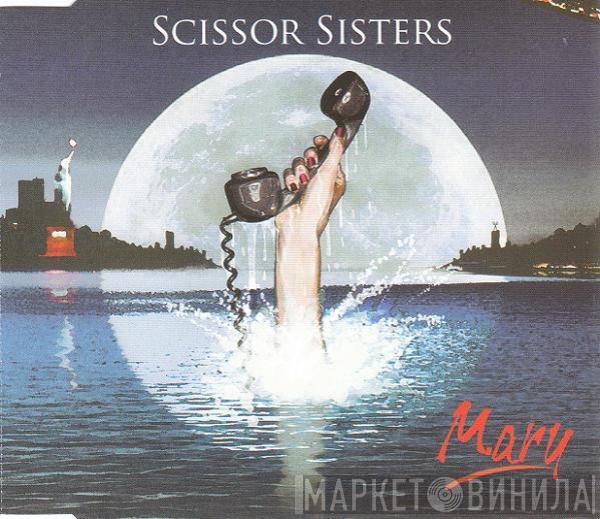 Scissor Sisters - Mary