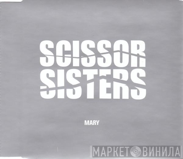  Scissor Sisters  - Mary