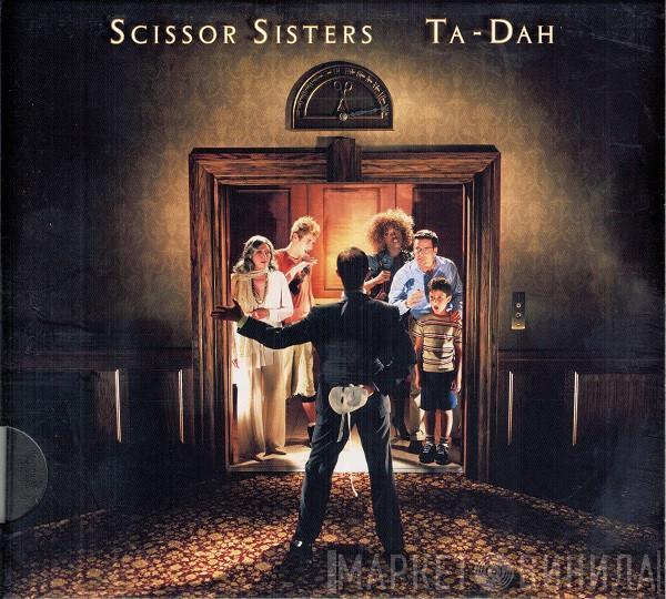  Scissor Sisters  - Ta-Dah
