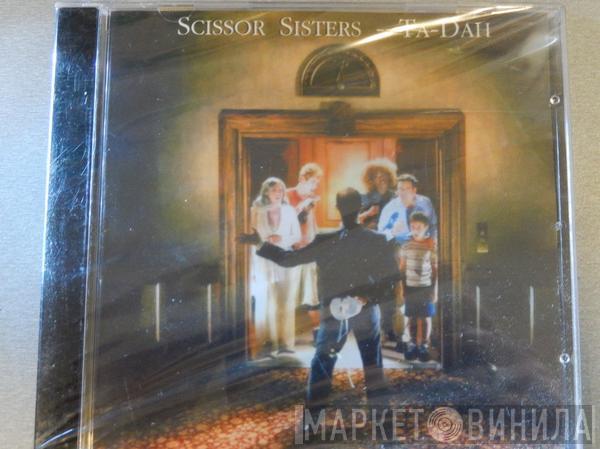  Scissor Sisters  - Ta-Dah