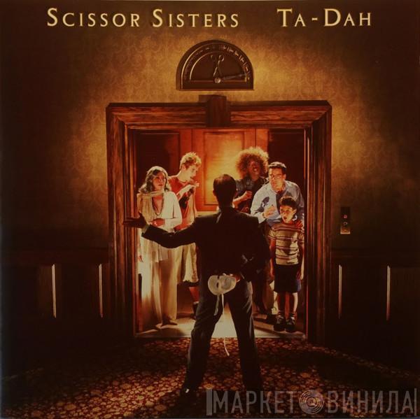  Scissor Sisters  - Ta-Dah