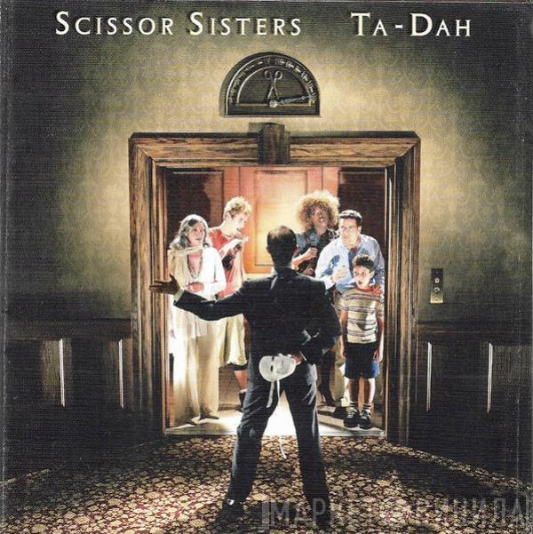  Scissor Sisters  - Ta-Dah
