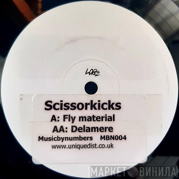 Scissorkicks - Flyest Material