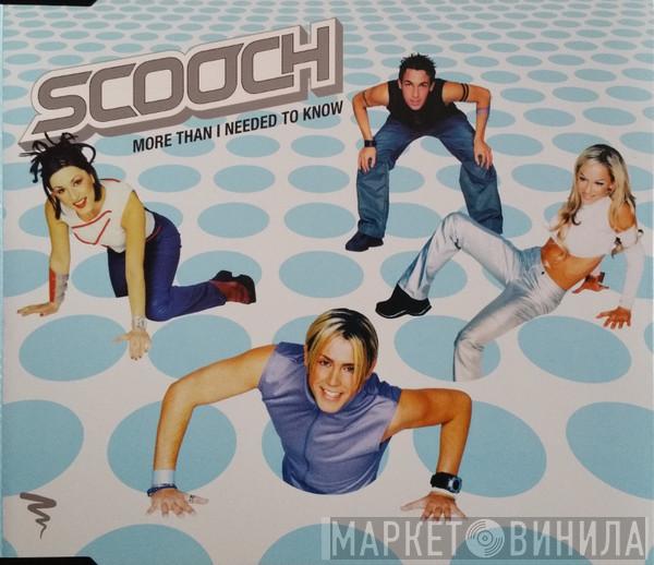Scooch - More Than I Needed To Know