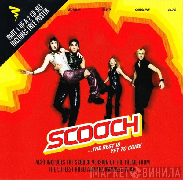 Scooch - The Best Is Yet To Come