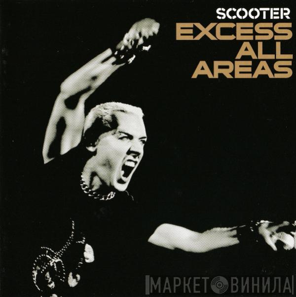 Scooter - Excess All Areas