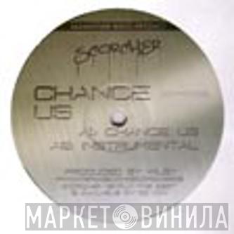 Scorcher, Terminator  - Chance Us / Beef With T