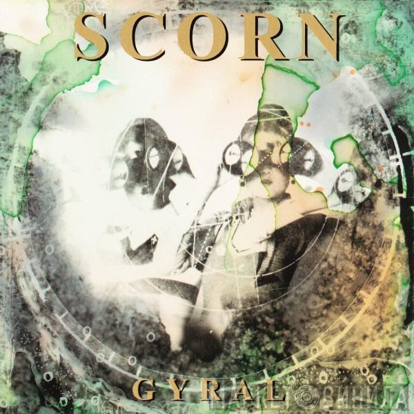Scorn - Gyral