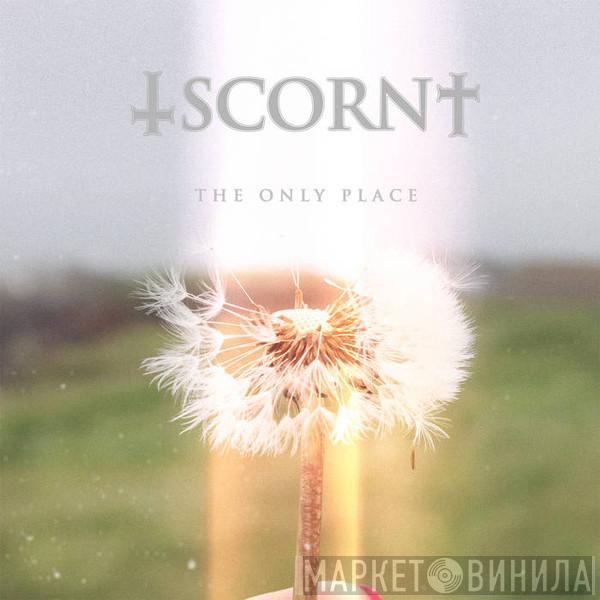 Scorn - The Only Place