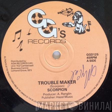 Scorpion  - Trouble Maker / Put Down The Weapon