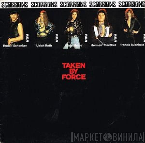  Scorpions  - Taken By Force