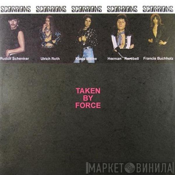  Scorpions  - Taken By Force