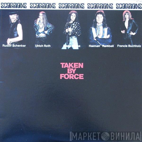  Scorpions  - Taken By Force