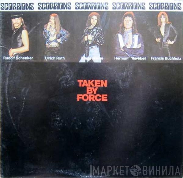 Scorpions  - Taken By Force