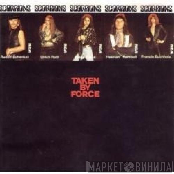  Scorpions  - Taken By Force