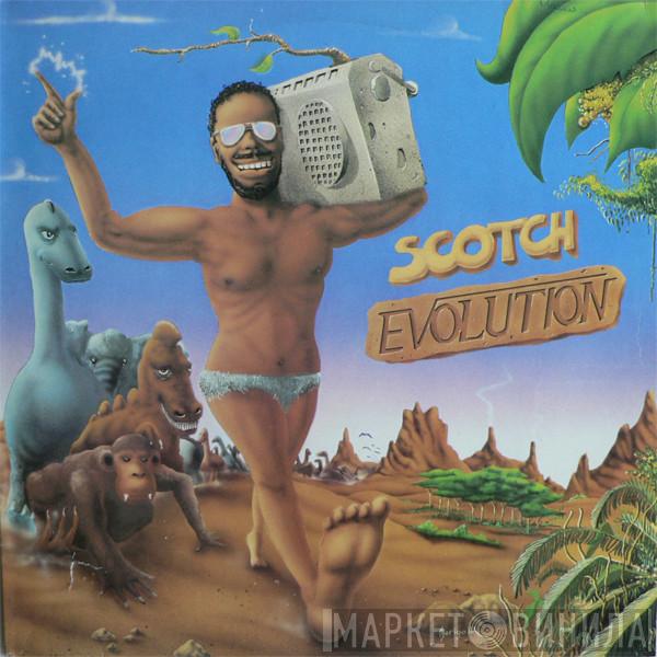 Scotch - Evolution
