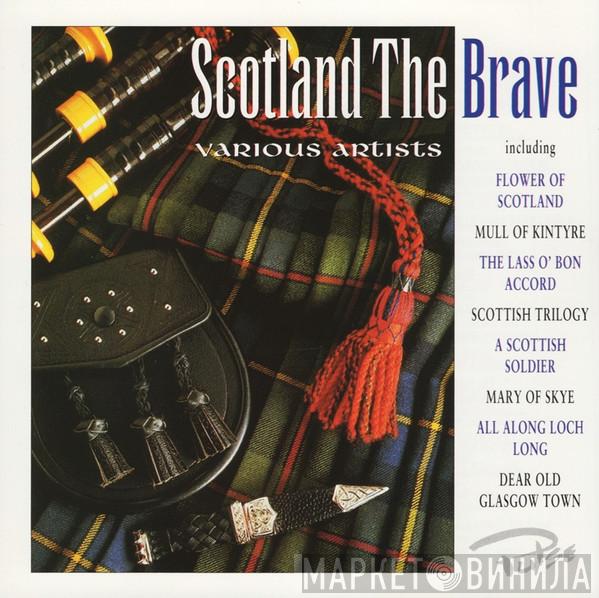  - Scotland The Brave