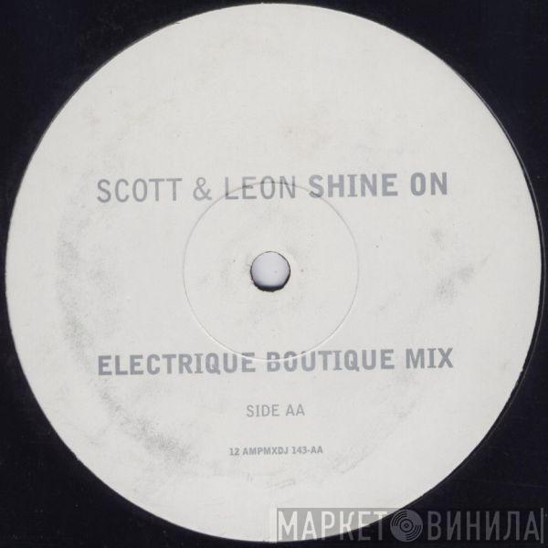 Scott & Leon - Shine On (Electrique Boutique Mix)