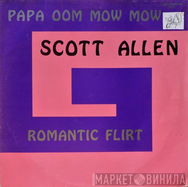 Scott Allen - Papa Oom Mow Mow / Romantic Flirt