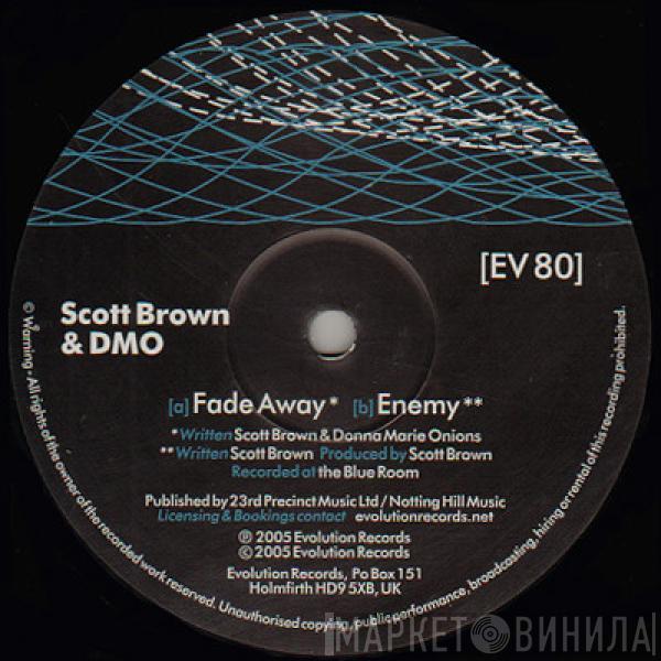 Scott Brown, DMO - Fade Away / Enemy